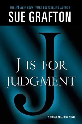 J ako Judgment: A Kinsey Millhone Novel - J Is for Judgment: A Kinsey Millhone Novel