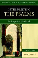Výklad žalmov: Exegetická príručka - Interpreting the Psalms: An Exegetical Handbook