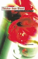 Hustejšie ako krv: Priateľstvo na budhistickej ceste - Thicker Than Blood: Friendship on the Buddhist Path