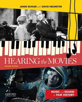 Počuť filmy: Hudba a zvuk v dejinách filmu - Hearing the Movies: Music and Sound in Film History