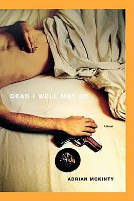 Mŕtvy môžem byť - Dead I Well May Be