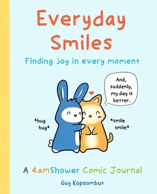 Každodenné úsmevy: Nájsť radosť v každom okamihu - Everyday Smiles: Finding Joy in Every Moment