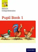 Nelson Comprehension: 1. ročník / 2. stupeň ZŠ: Žiacka knižka 1 - Nelson Comprehension: Year 1/Primary 2: Pupil Book 1
