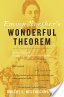Zázračná veta Emmy Noetherovej - Emmy Noether's Wonderful Theorem