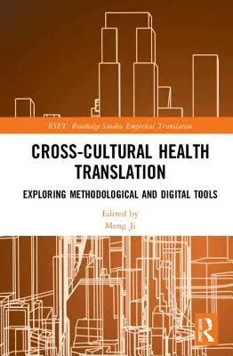 Medzikultúrny preklad v oblasti zdravia: Prekladateľské a prekladateľské projekty: skúmanie metodologických a digitálnych nástrojov - Cross-Cultural Health Translation: Exploring Methodological and Digital Tools