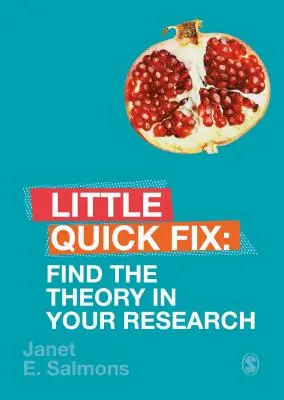 Nájdite teóriu vo svojom výskume: Malá rýchla oprava - Find the Theory in Your Research: Little Quick Fix