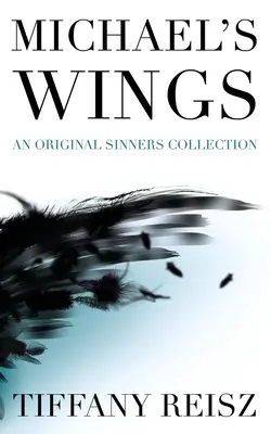 Michaelove krídla: Kráľovské krídla: Kráľovské krídla: Kráľovské krídla - Michael's Wings: Companion to The Angel