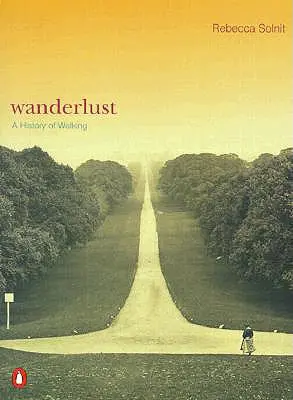 Wanderlust: História chôdze - Wanderlust: A History of Walking