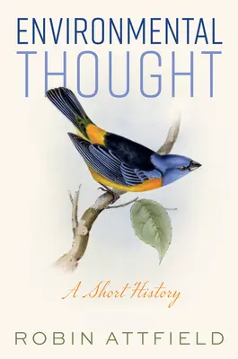 Environmentálne myslenie: Krátke dejiny - Environmental Thought: A Short History
