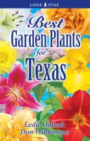 Najlepšie záhradné rastliny Texasu - Best Garden Plants of Texas