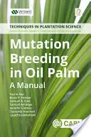 Šľachtenie mutácií v palme olejnej - Mutation Breeding in Oil Palm