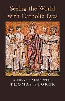 Vidieť svet katolíckymi očami: Rozhovor s Thomasom Storckom - Seeing the World with Catholic Eyes: A Conversation with Thomas Storck