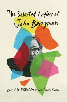Vybrané listy Johna Berrymana - The Selected Letters of John Berryman