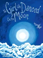 Dievča, ktoré tancovalo na Mesiaci - The Girl Who Danced on the Moon