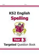 KS2 English Targeted Question Book: Hláskovanie - 3. ročník - KS2 English Targeted Question Book: Spelling - Year 3