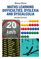 Matematické ťažkosti pri učení, dyslexia a dyskalkúlia: druhé vydanie - Maths Learning Difficulties, Dyslexia and Dyscalculia: Second Edition