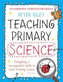 Bloomsbury Curriculum Basics: Vyučovanie prírodných vied na základných školách - Bloomsbury Curriculum Basics: Teaching Primary Science