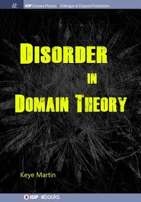 Neporiadok v teórii domén - Disorder in Domain Theory