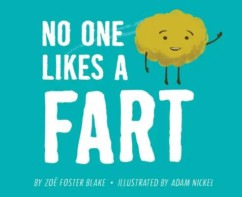 Nikto nemá rád prdy - No One Likes a Fart