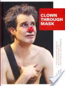 Klaun cez masku - Clown Through Mask