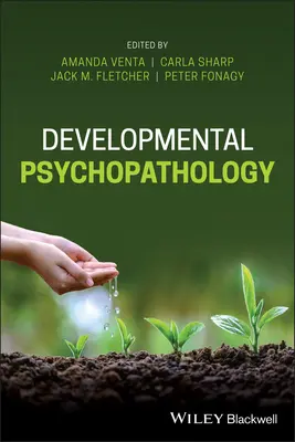 Vývojová psychopatológia - Developmental Psychopathology