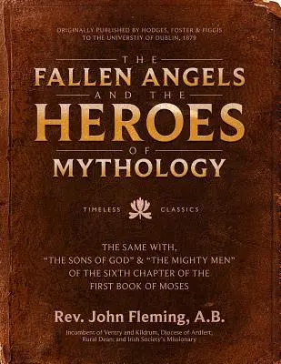 Padlí anjeli a hrdinovia mytológie: Mojžiša: Boží synovia a mocní muži zo šiestej kapitoly prvej knihy Mojžišovej - The Fallen Angels and the Heroes of Mythology: The Sons of God and the Mighty Men of the Sixth Chapter of the First Book of Moses