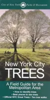 Newyorské stromy: Sprievodca pre metropolitnú oblasť - New York City Trees: A Field Guide for the Metropolitan Area