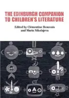 Edinburgh Companion to Children's Literature - The Edinburgh Companion to Children's Literature