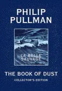 Kniha Prach: (Kniha prachu, zväzok 1) - The Book of Dust: La Belle Sauvage Collector's Edition (Book of Dust, Volume 1)