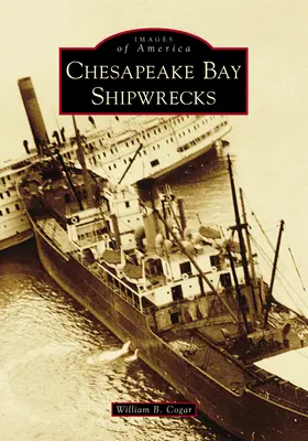 Vraky lodí v zálive Chesapeake - Chesapeake Bay Shipwrecks