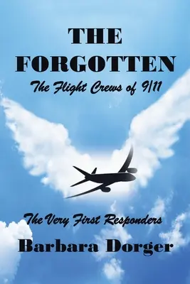 Zabudnuté: Posádky lietadiel z 11. septembra - The Forgotten: The Flight Crews of 9/11