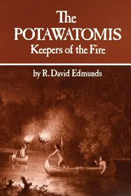 Potraviny: Strážcovia ohňa - The Potawatomis: Keepers of the Fire