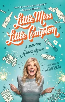 Malá slečna z Malého Comptonu: Memoáre - Little Miss Little Compton: A Memoir