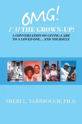 Omg! Som dospelý! rozhovor o poskytovaní starostlivosti milovanej osobe... a sebe samému - Omg! I'm the Grown-Up! a Conversation on Giving-Care to a Loved One...And Yourself