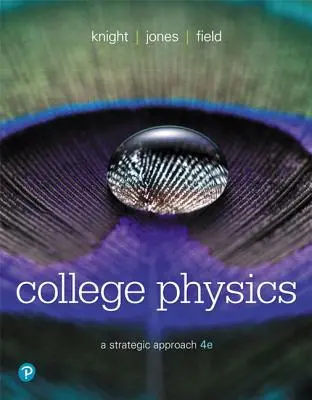 Vysokoškolská fyzika: A Strategic Approach (Strategický prístup) - College Physics: A Strategic Approach