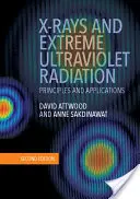 Röntgenové žiarenie a extrémne ultrafialové žiarenie: Princípy a aplikácie - X-Rays and Extreme Ultraviolet Radiation: Principles and Applications
