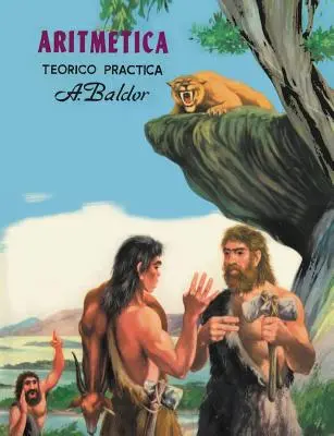 Aritmetika: Teorico, Practica (Spanish Edition) - Aritmetica: Teorico, Practica (Spanish Edition)