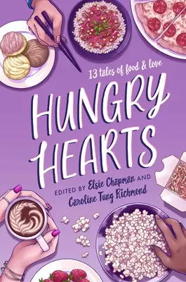Hladné srdcia: 13 príbehov o jedle a láske - Hungry Hearts: 13 Tales of Food & Love