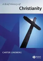 Stručné dejiny kresťanstva - A Brief History of Christianity