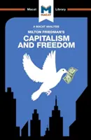 Analýza knihy Miltona Friedmana Kapitalizmus a sloboda - An Analysis of Milton Friedman's Capitalism and Freedom