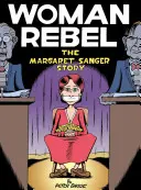 Žena rebelka: Príbeh Margaret Sangerovej - Woman Rebel: The Margaret Sanger Story