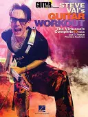 Steve Vai's Guitar Workout: Sada: Cvičenie pre virtuózov: Kompletné cvičebné postupy na 10 hodín a 30 hodín - Steve Vai's Guitar Workout: The Virtuoso's Complete 10 Hour and 30 Hour Practice Routines