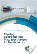Kapilárna elektroforéza - hmotnostná spektrometria pre metabolomiku - Capillary Electrophoresis-Mass Spectrometry for Metabolomics