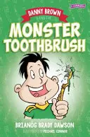 Danny Brown a príšerná zubná kefka - Danny Brown and the Monster Toothbrush