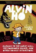 Alvin Ho: Alergia na Veľký čínsky múr, Zakázaný palác a iné turistické atrakcie - Alvin Ho: Allergic to the Great Wall, the Forbidden Palace, and Other Tourist Attractions
