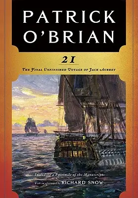 21: Posledná nedokončená plavba Jacka Aubreyho - 21: The Final Unfinished Voyage of Jack Aubrey