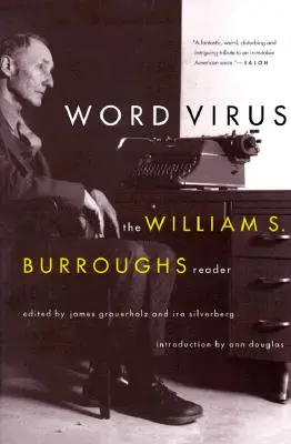 Slovný vírus: Burroughs Reader - Word Virus: The William S. Burroughs Reader