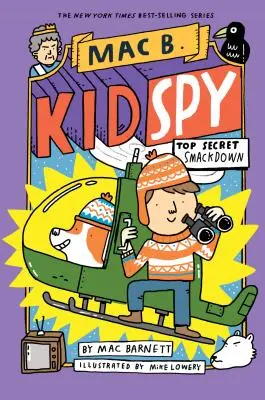 Prísne tajné zúčtovanie (Mac B., Detský špión č. 3), 3 - Top Secret Smackdown (Mac B., Kid Spy #3), 3