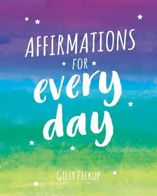Afirmácie na každý deň - Mantry na upokojenie, inšpiráciu a posilnenie - Affirmations for Every Day - Mantras for Calm, Inspiration and Empowerment