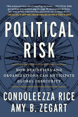 Politické riziko: Ako môžu podniky a organizácie predvídať globálnu neistotu - Political Risk: How Businesses and Organizations Can Anticipate Global Insecurity